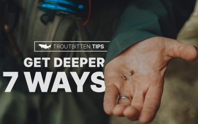 Seven Ways To Get Your Fly Deeper (with VIDEO)